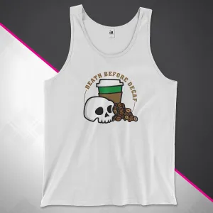 Death Before Decaf Unisex Tank