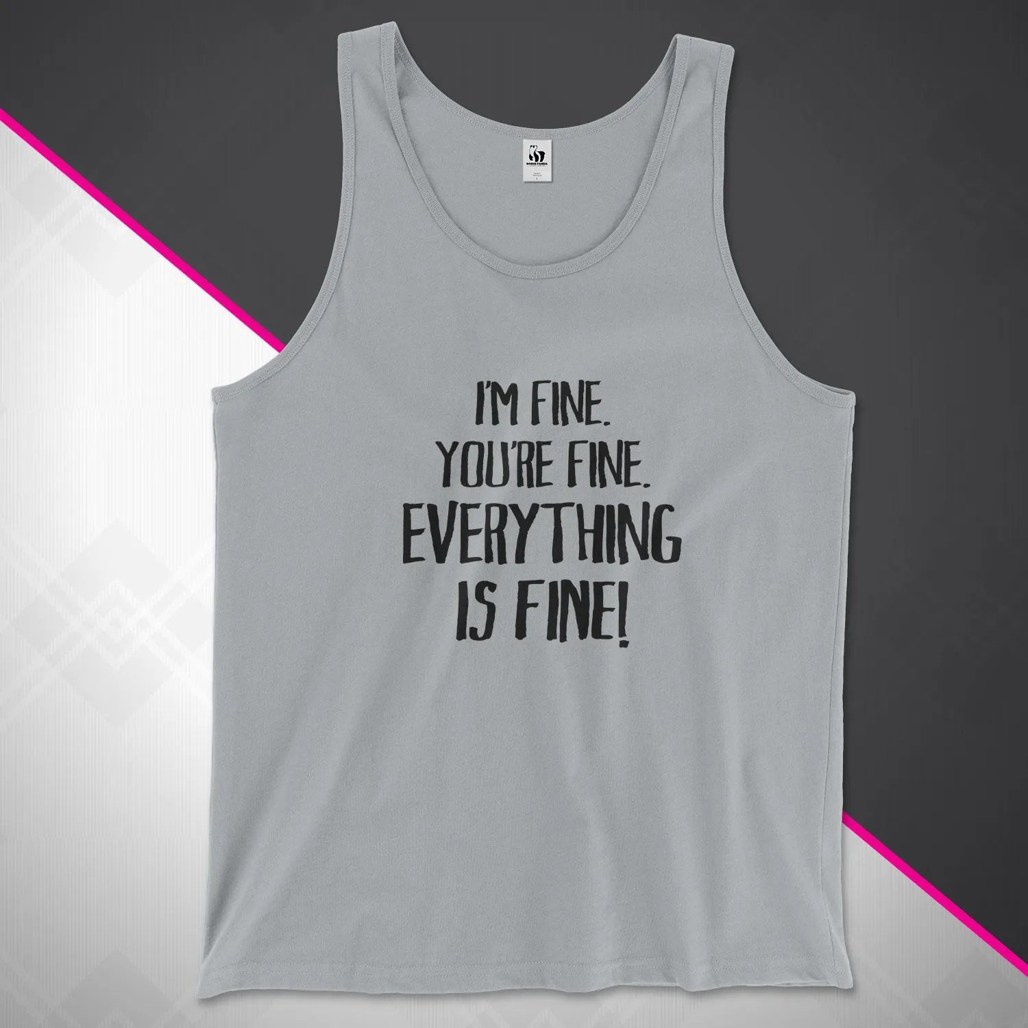 Everything Is Fine Unisex Tank