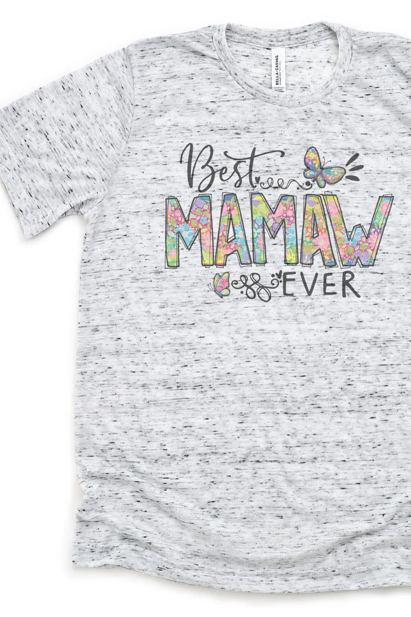 Floral Best Mamaw Ever Unisex Short Sleeve Tee