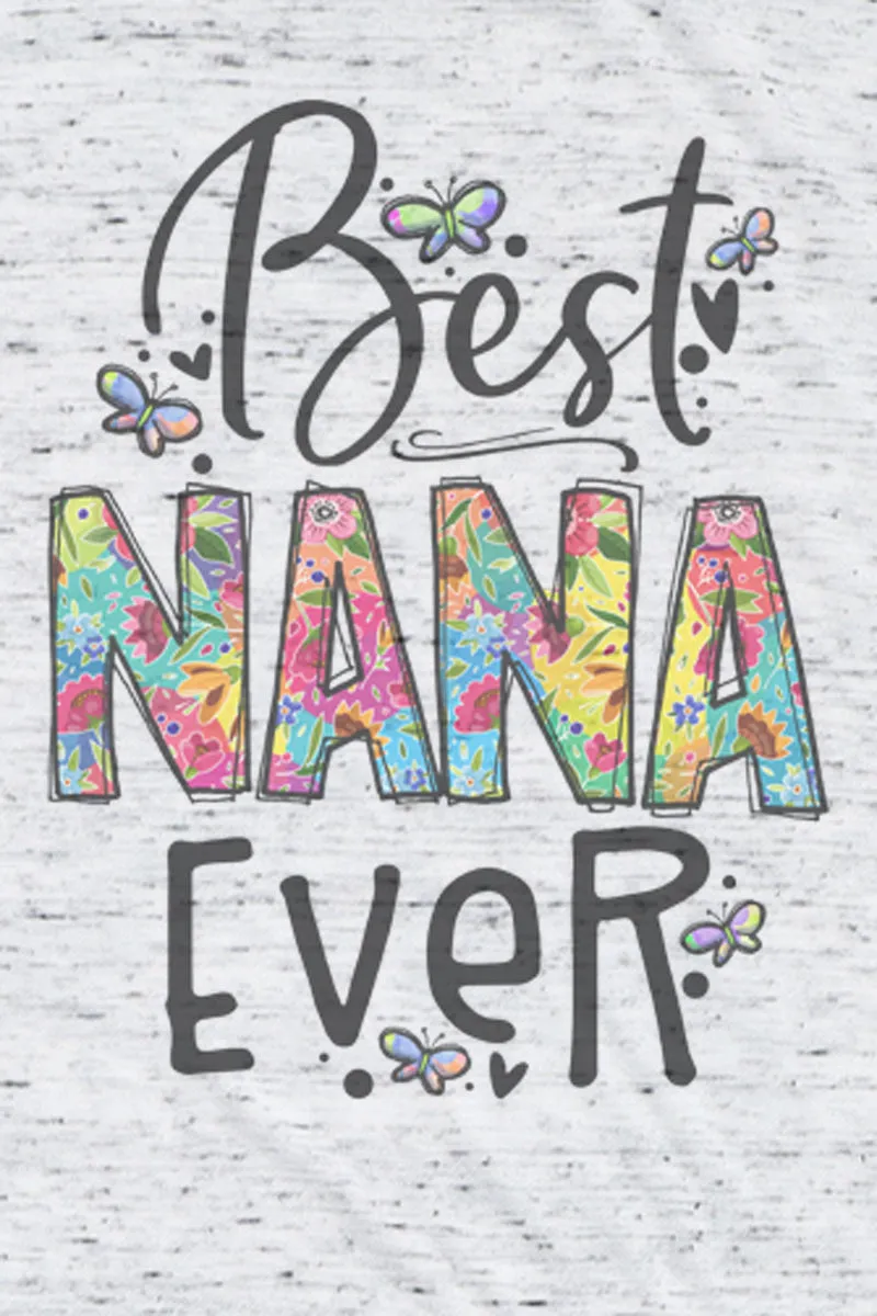 Floral Best Nana Ever Unisex Short Sleeve Tee