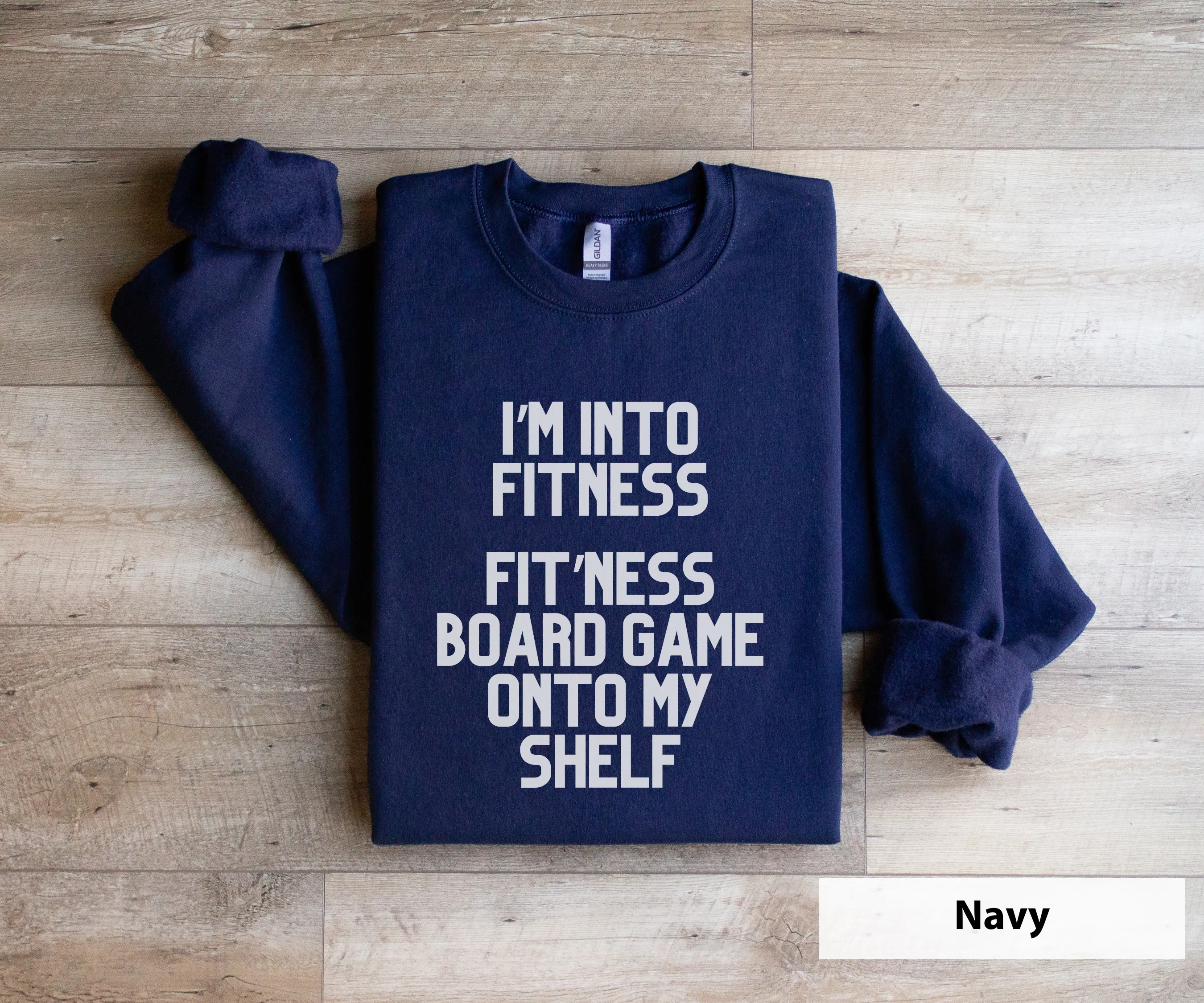 I'm Into Fitness, Fit'ness this board game on my shelf_ Adult Unisex Crewneck Sweatshirt