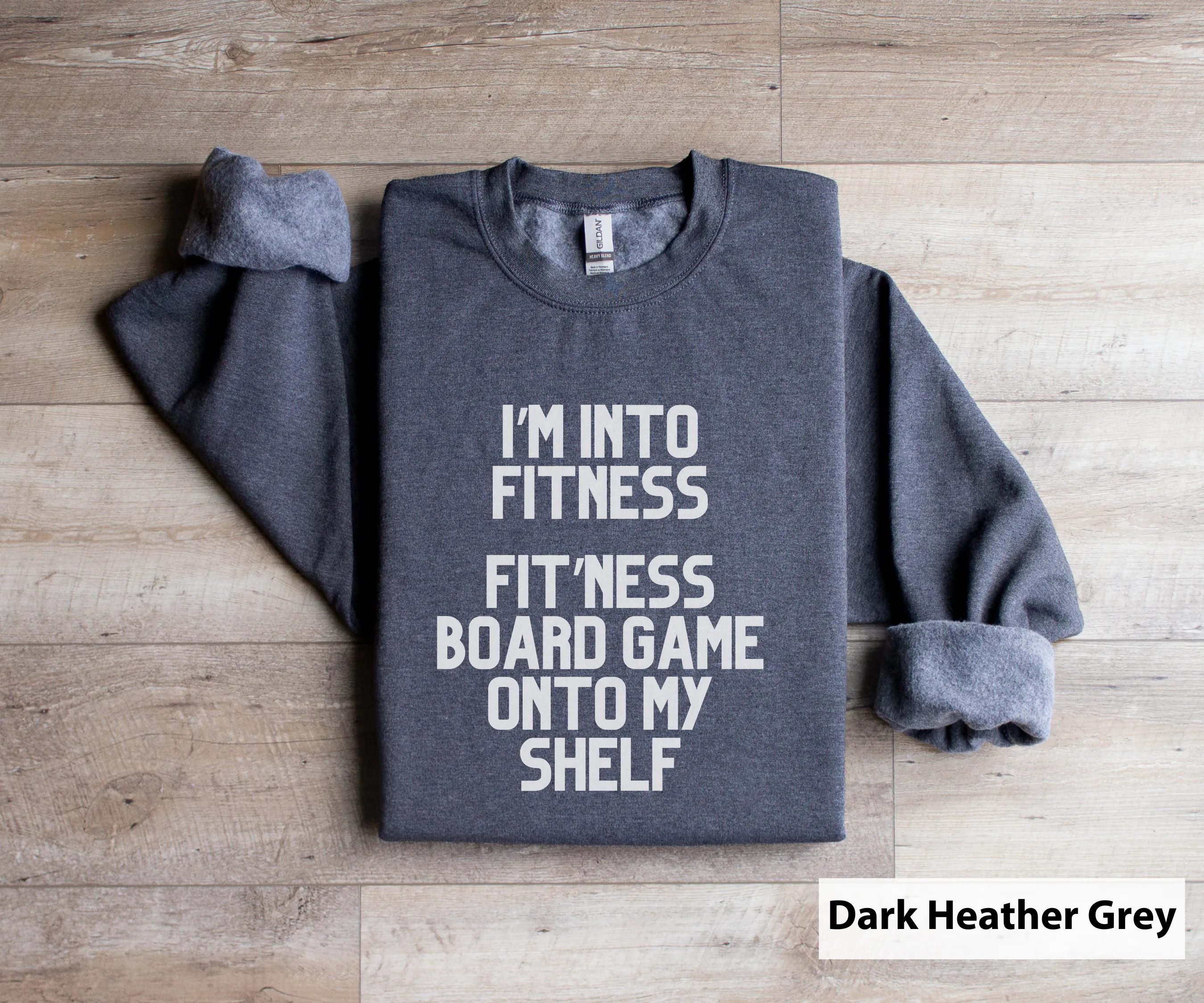 I'm Into Fitness, Fit'ness this board game on my shelf_ Adult Unisex Crewneck Sweatshirt