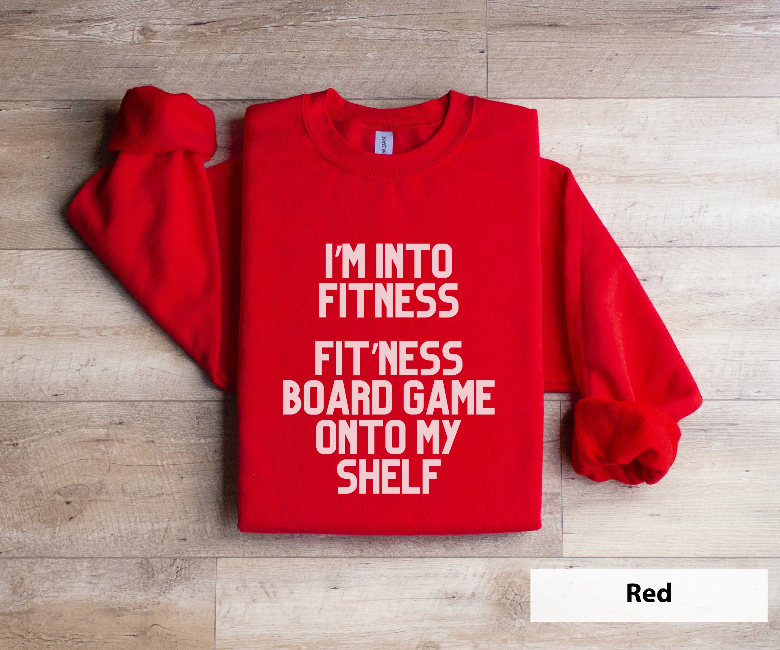 I'm Into Fitness, Fit'ness this board game on my shelf_ Adult Unisex Crewneck Sweatshirt