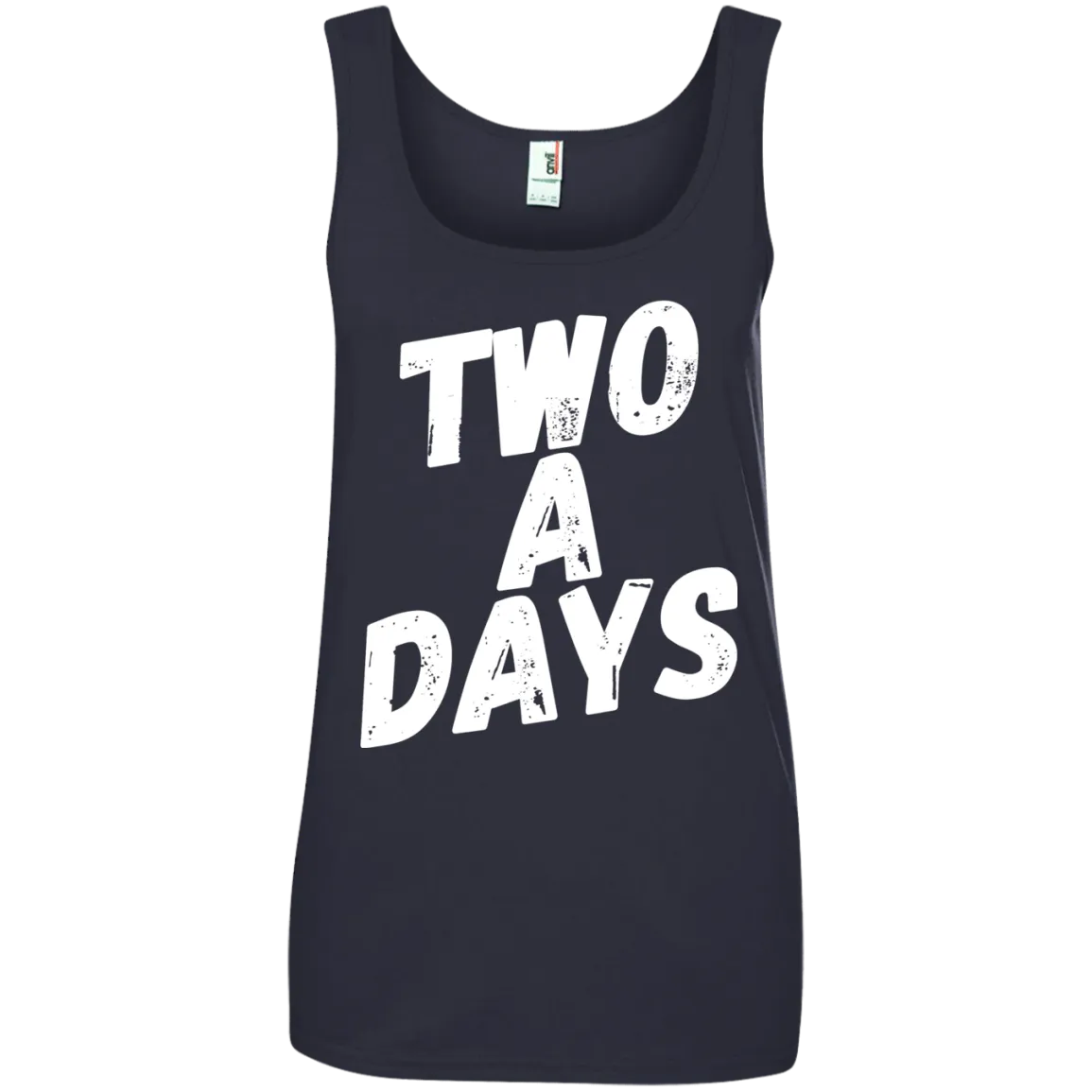 Two a Days for the Ladies.  But can you wear this shirt?