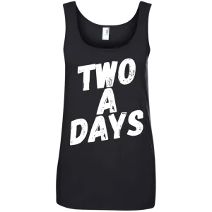 Two a Days for the Ladies.  But can you wear this shirt?