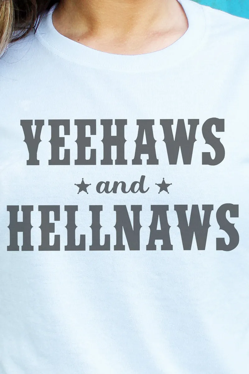 Yeehaws & Hellnaws Dri-Power 50/50 Tee